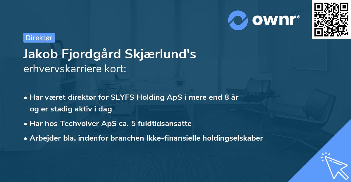 Jakob Fjordgård Skjærlund's erhvervskarriere kort