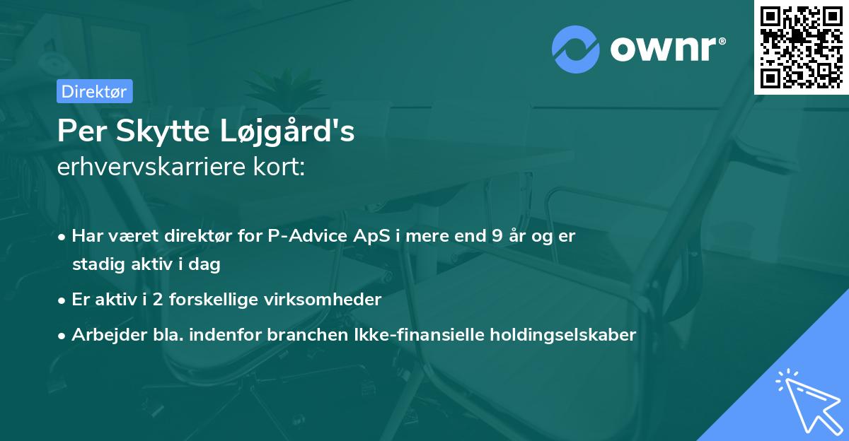 Per Skytte Løjgård's erhvervskarriere kort