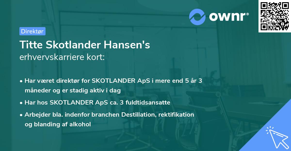 Titte Skotlander Hansen's erhvervskarriere kort