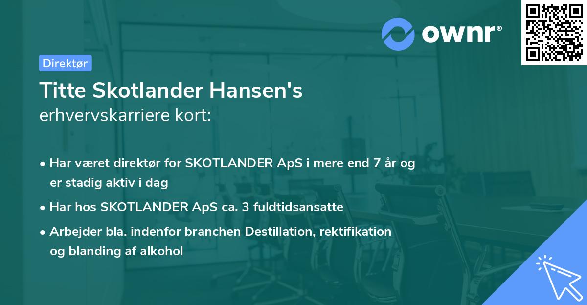 Titte Skotlander Hansen's erhvervskarriere kort