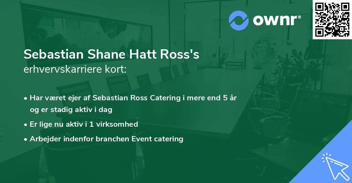 Sebastian Shane Hatt Ross's erhvervskarriere kort