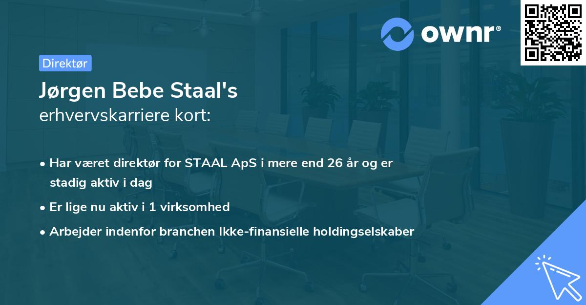 Jørgen Bebe Staal's erhvervskarriere kort