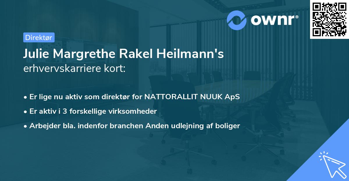 Julie Margrethe Rakel Heilmann's erhvervskarriere kort