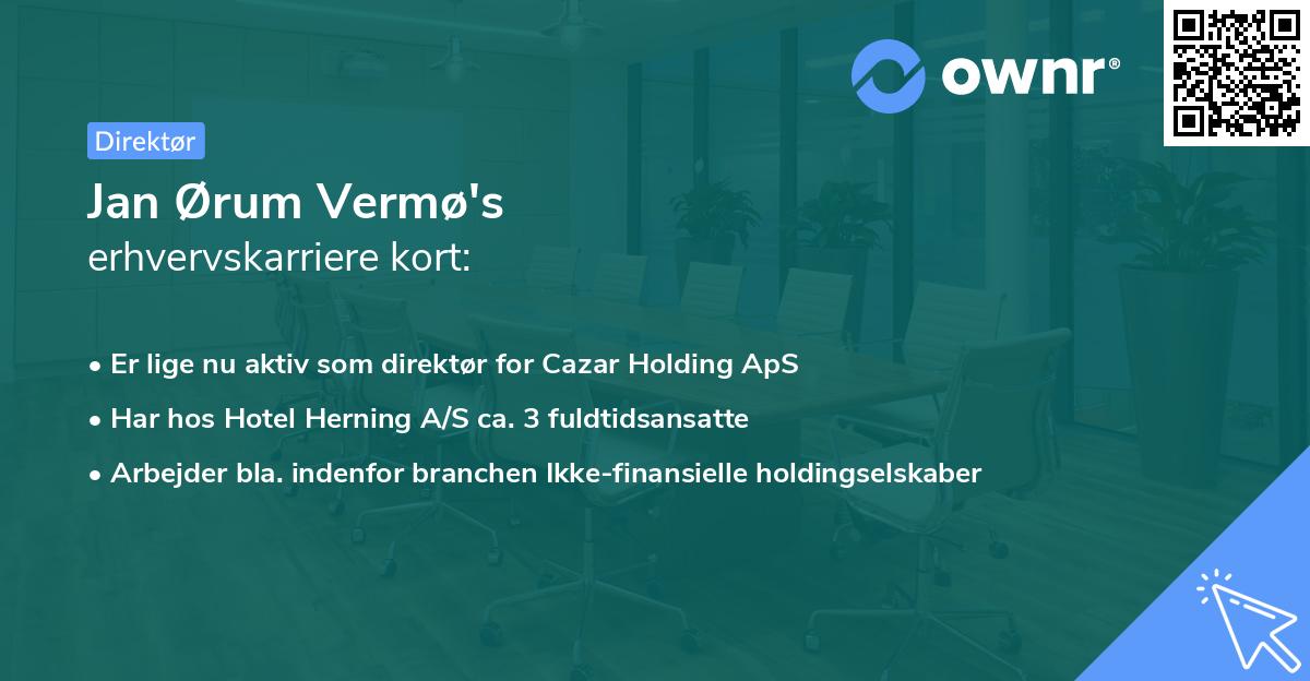 Jan Ørum Vermø's erhvervskarriere kort