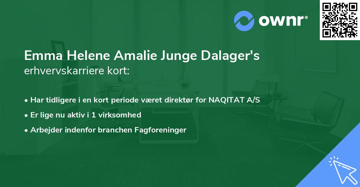 Emma Helene Amalie Junge Dalager's erhvervskarriere kort