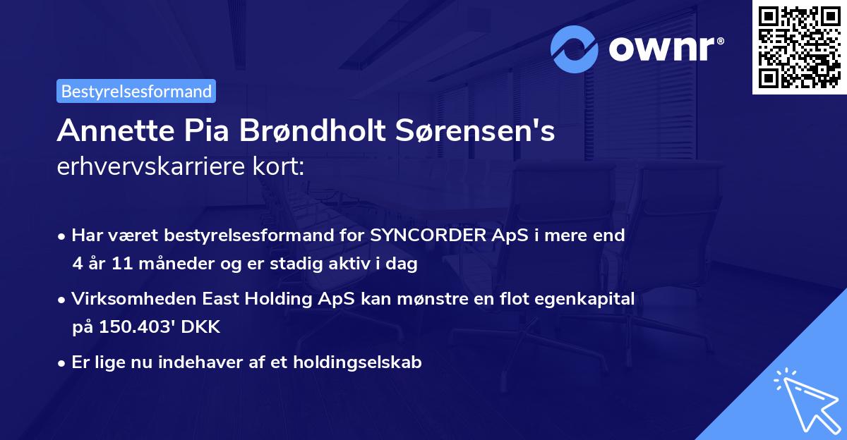 Annette Pia Brøndholt Sørensen's erhvervskarriere kort