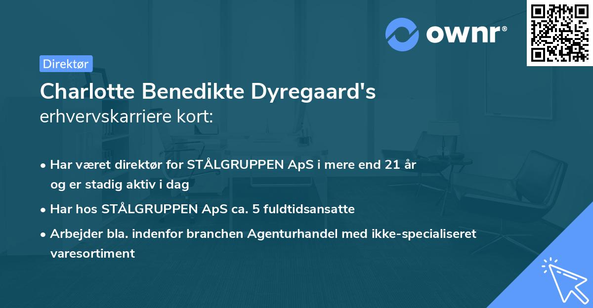 Charlotte Benedikte Dyregaard's erhvervskarriere kort