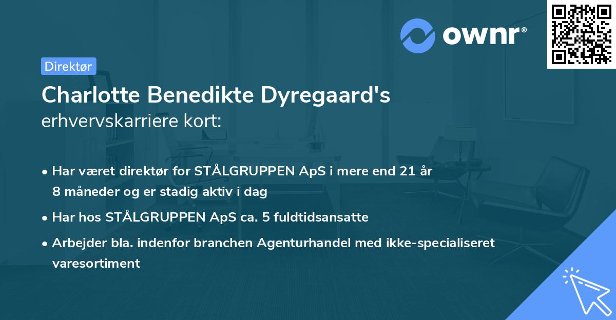 Charlotte Benedikte Dyregaard's erhvervskarriere kort