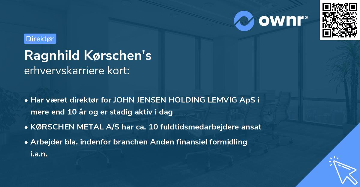 Ragnhild Kørschen's erhvervskarriere kort