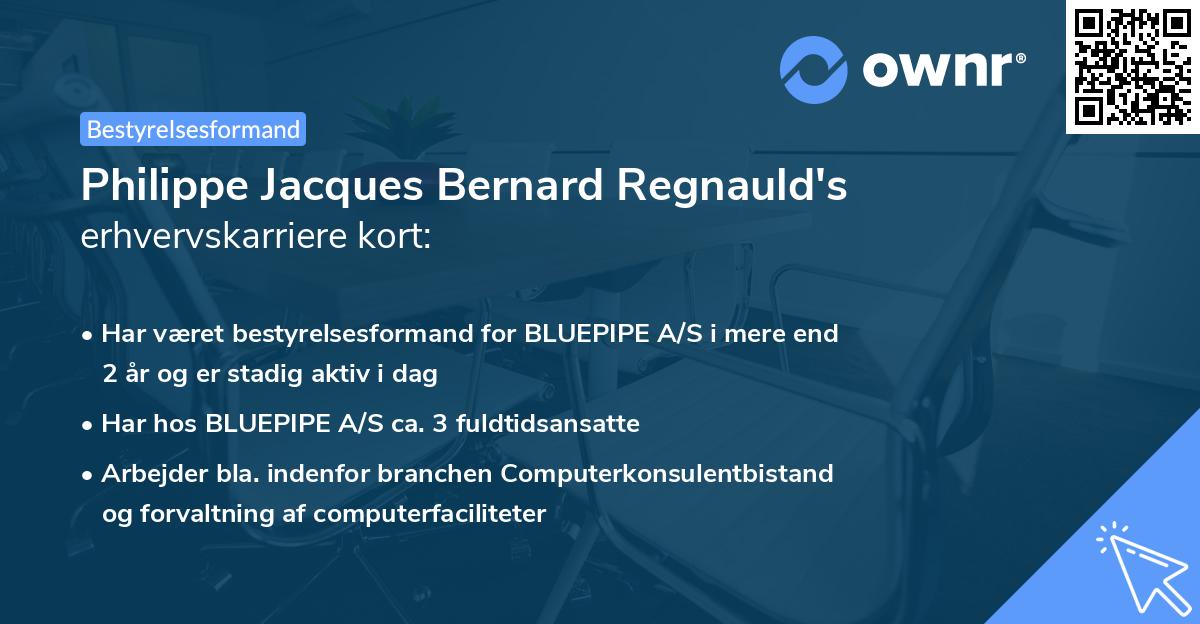 Philippe Jacques Bernard Regnauld's erhvervskarriere kort