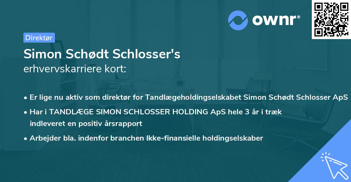 Simon Schødt Schlosser's erhvervskarriere kort