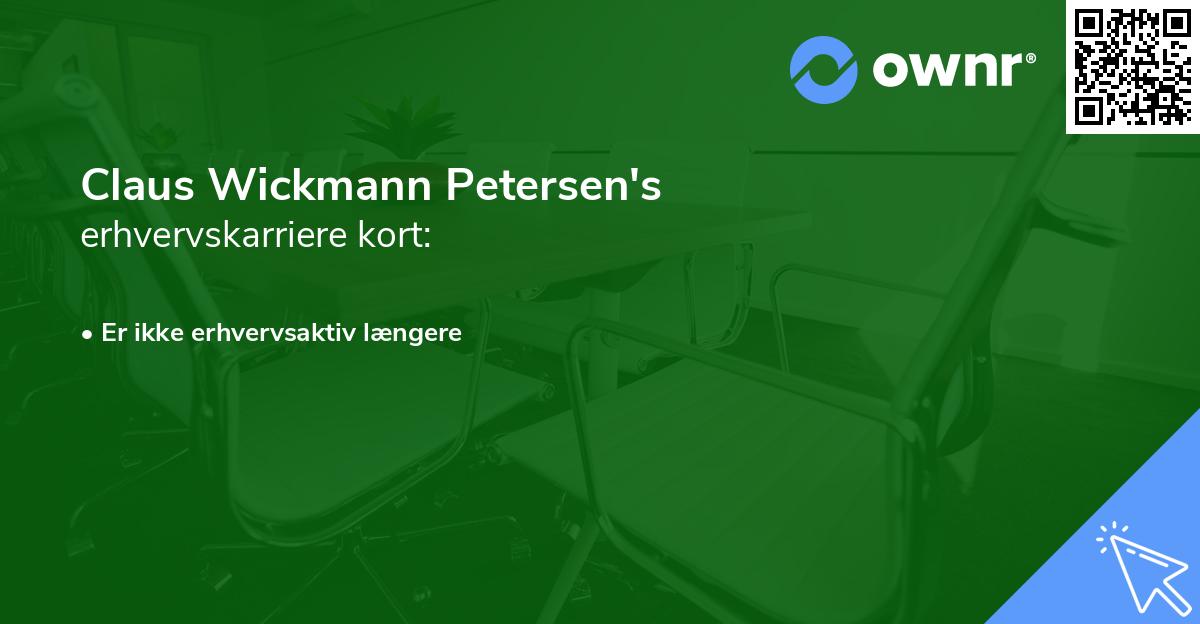 Claus Wickmann Petersen's erhvervskarriere kort