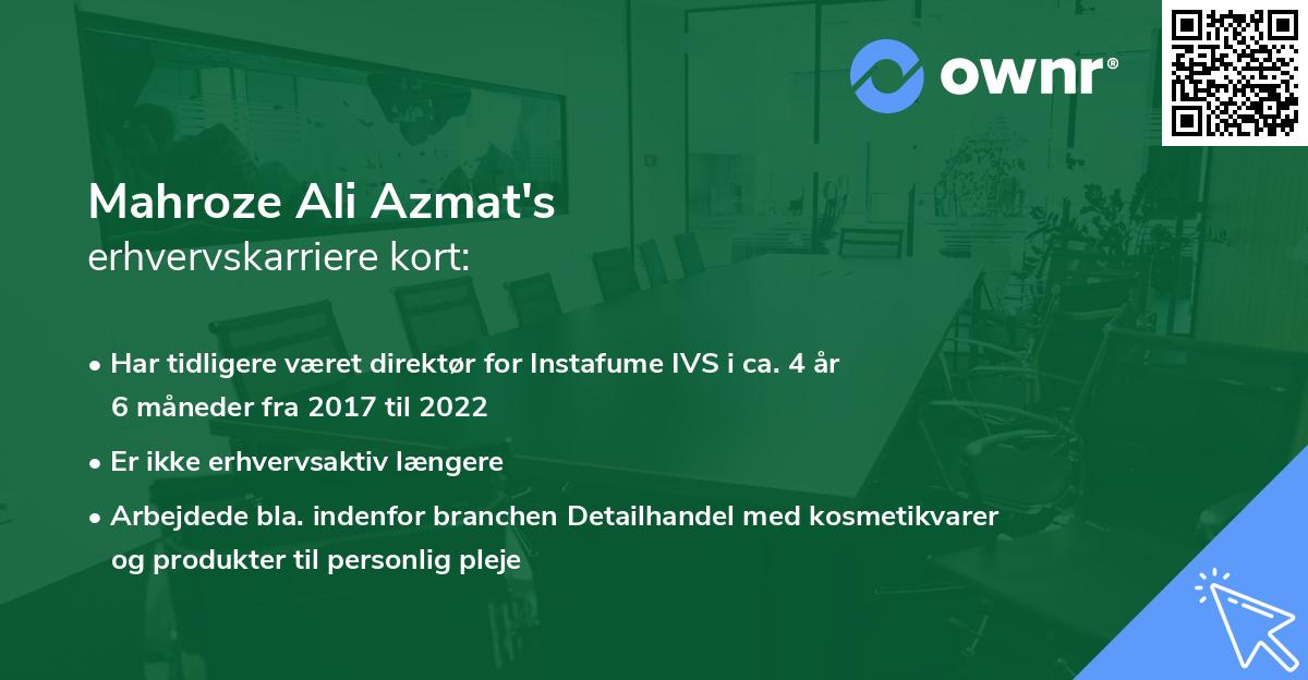 Mahroze Ali Azmat's erhvervskarriere kort