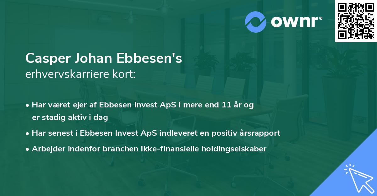 Casper Johan Ebbesen's erhvervskarriere kort