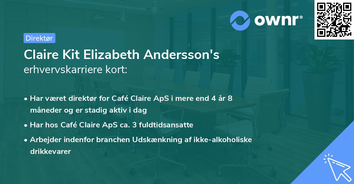 Claire Kit Elizabeth Andersson's erhvervskarriere kort