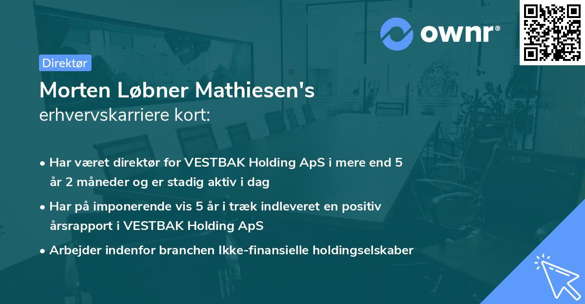 Morten Løbner Mathiesen's erhvervskarriere kort