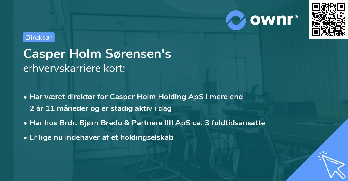 Casper Holm Sørensen's erhvervskarriere kort