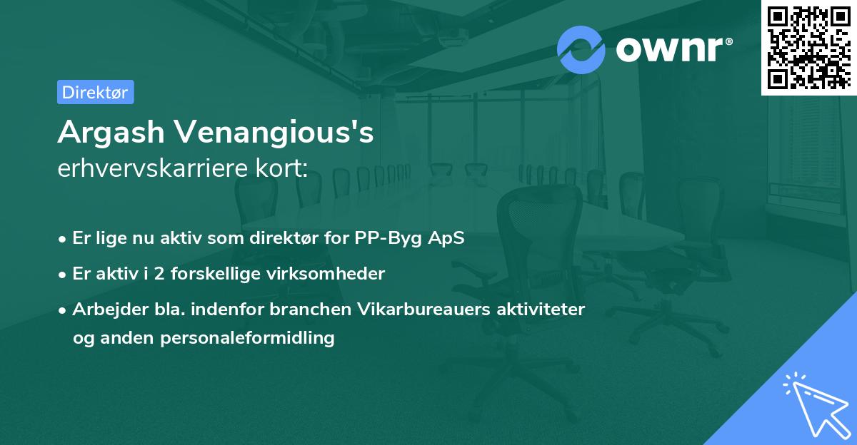 Argash Venangious's erhvervskarriere kort