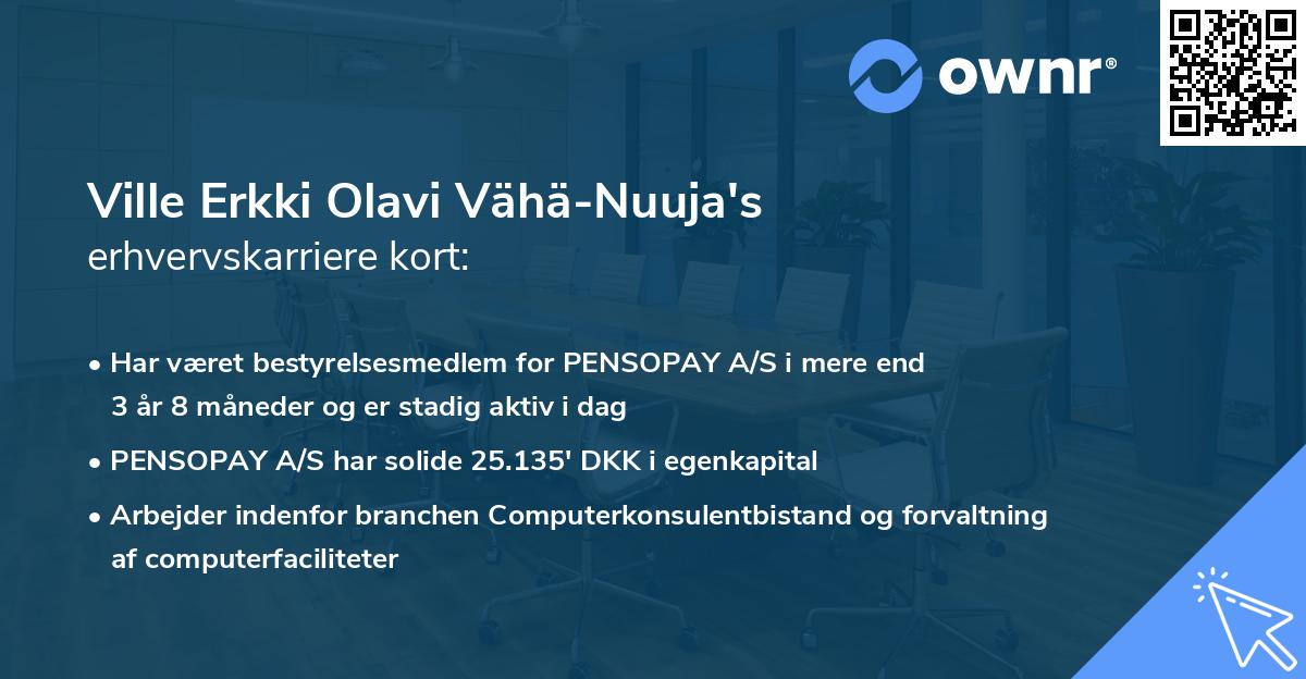 Ville Erkki Olavi Vähä-Nuuja's erhvervskarriere kort