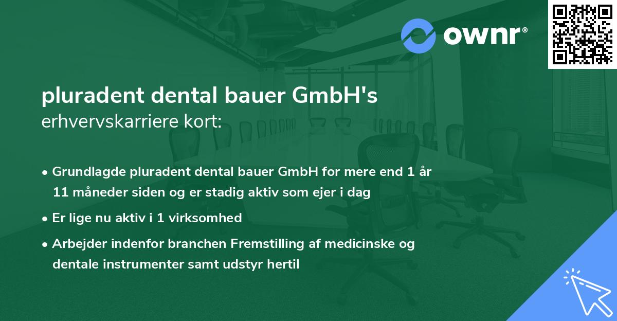 pluradent dental bauer GmbH's erhvervskarriere kort