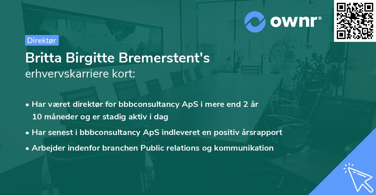 Britta Birgitte Bremerstent's erhvervskarriere kort