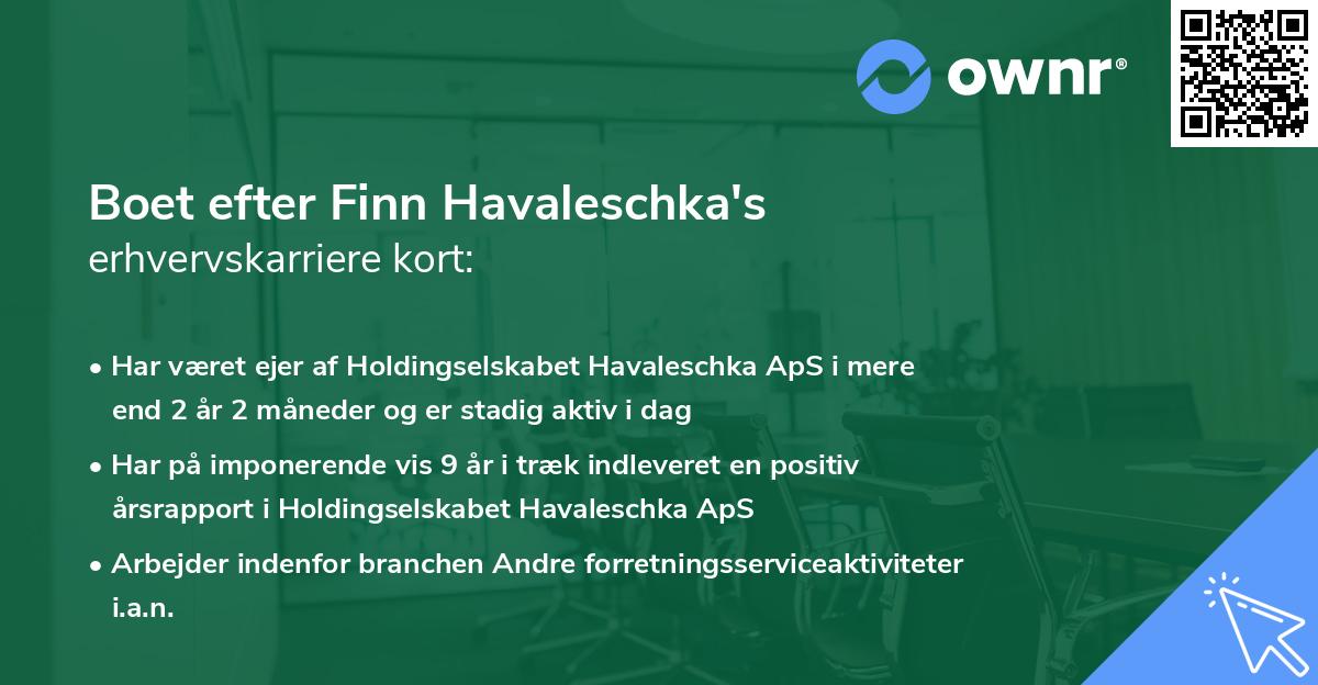 Boet efter Finn Havaleschka's erhvervskarriere kort