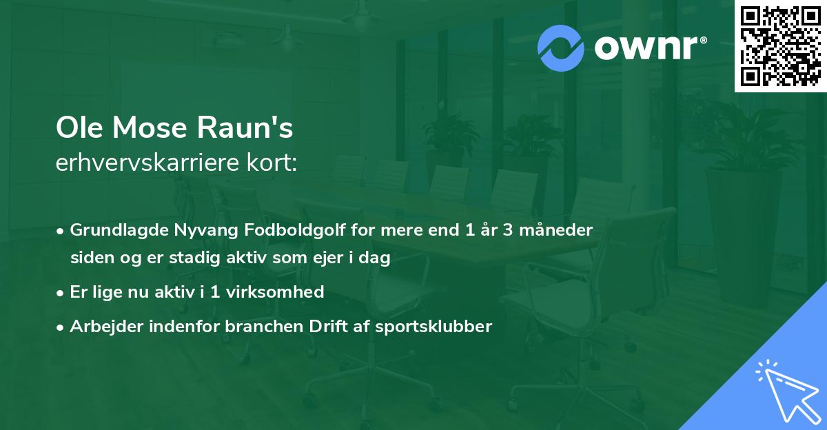 Ole Mose Raun's erhvervskarriere kort