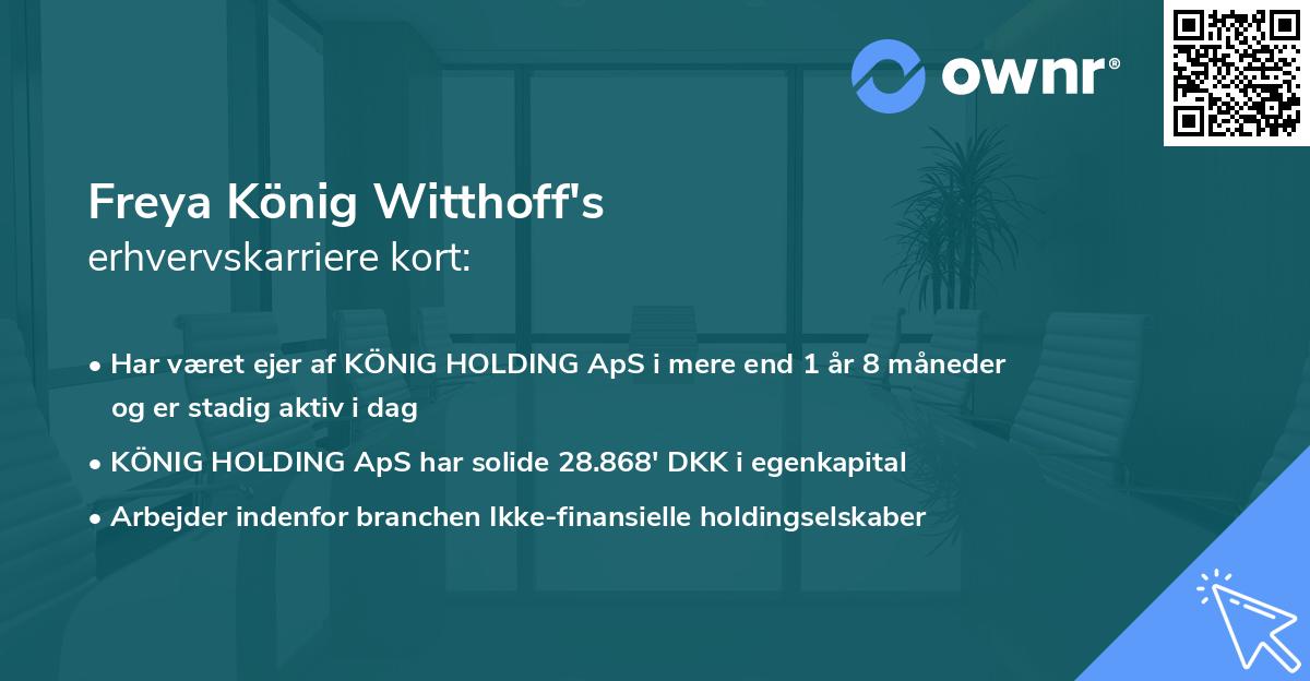 Freya König Witthoff's erhvervskarriere kort