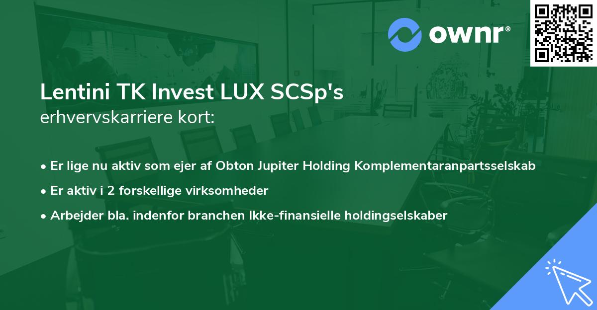 Lentini TK Invest LUX SCSp's erhvervskarriere kort