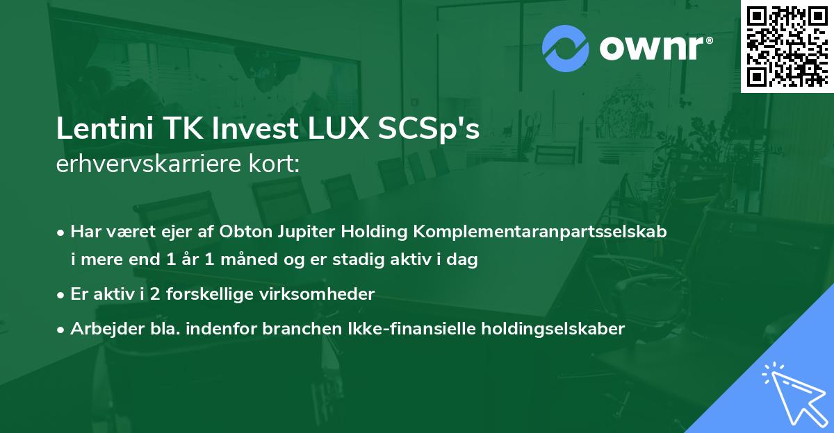 Lentini TK Invest LUX SCSp's erhvervskarriere kort