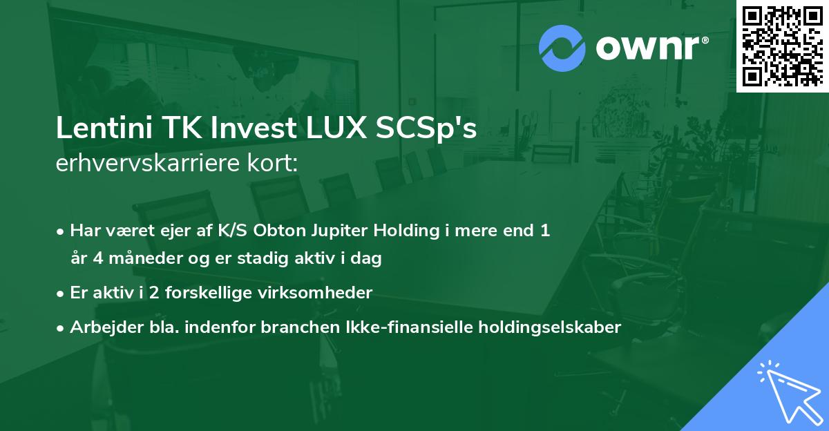 Lentini TK Invest LUX SCSp's erhvervskarriere kort