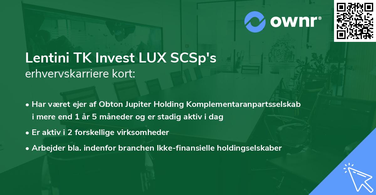 Lentini TK Invest LUX SCSp's erhvervskarriere kort