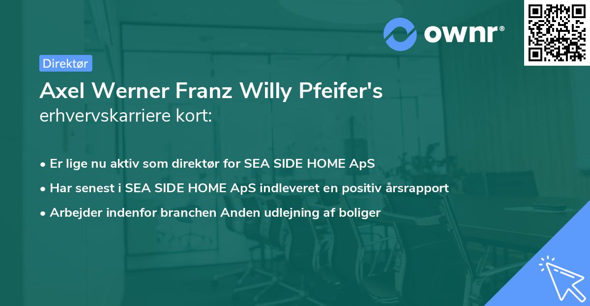 Axel Werner Franz Willy Pfeifer's erhvervskarriere kort