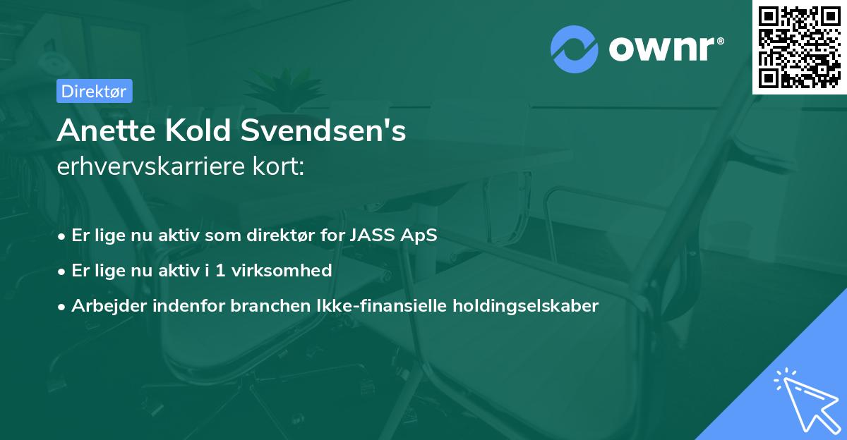 Anette Kold Svendsen's erhvervskarriere kort