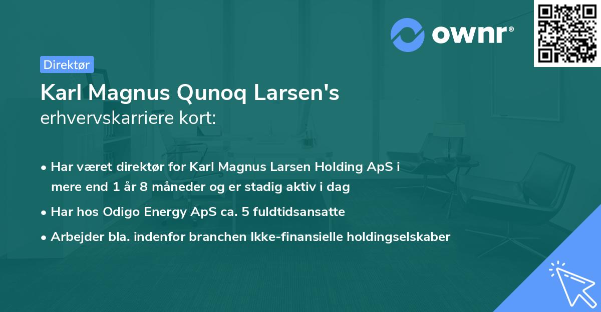 Karl Magnus Qunoq Larsen's erhvervskarriere kort