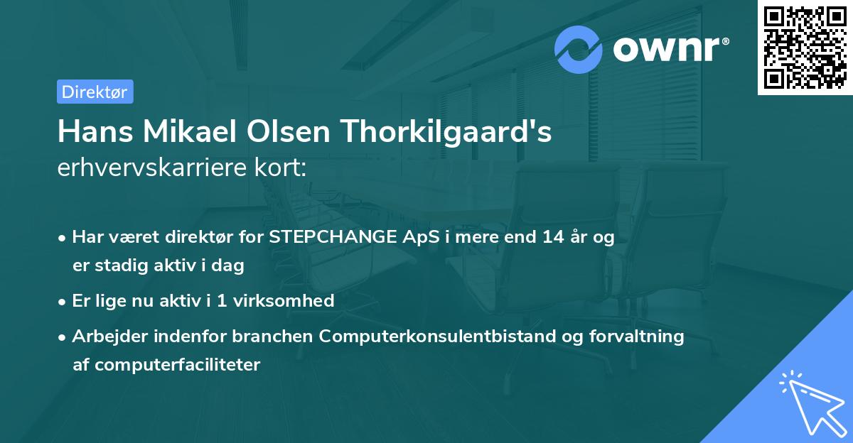 Hans Mikael Olsen Thorkilgaard's erhvervskarriere kort