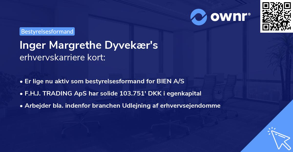 Inger Margrethe Dyvekær's erhvervskarriere kort