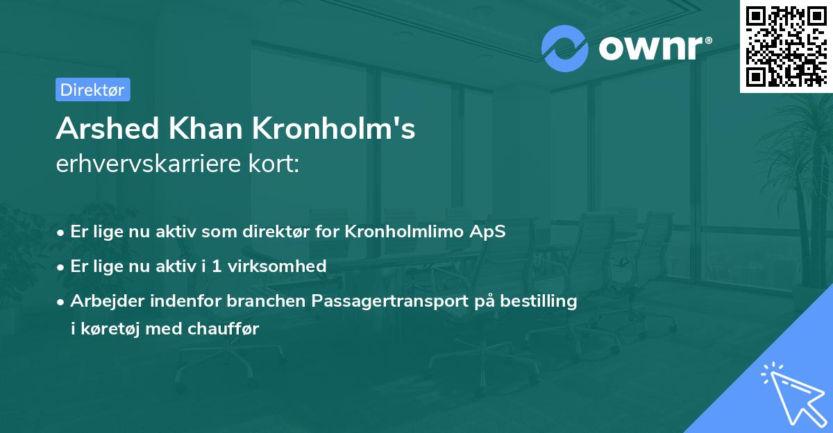 Arshed Khan Kronholm's erhvervskarriere kort