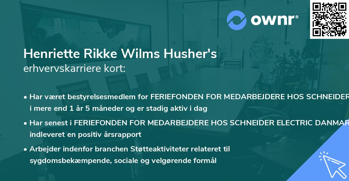 Henriette Rikke Wilms Husher's erhvervskarriere kort
