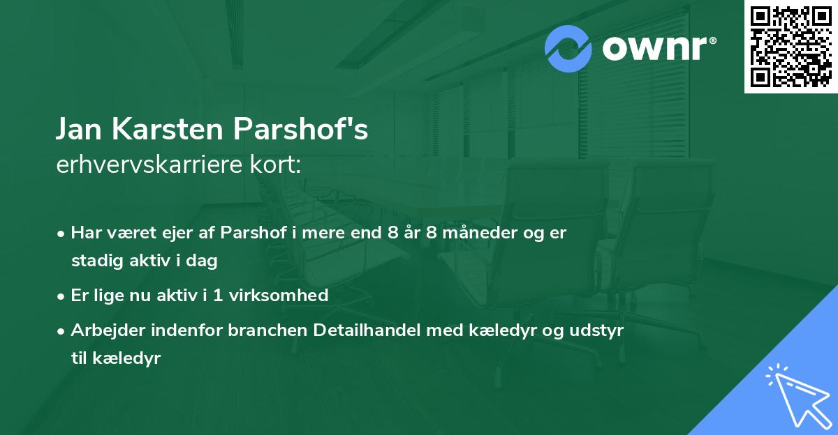Jan Karsten Parshof's erhvervskarriere kort
