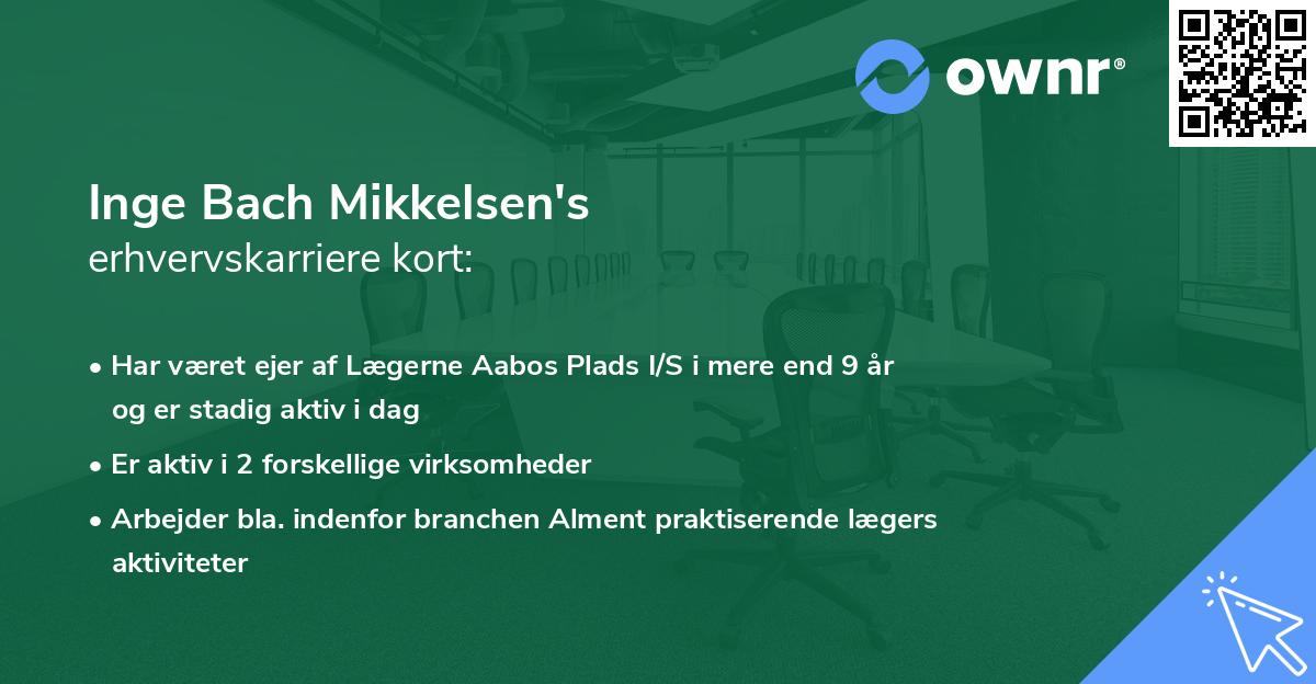 Inge Bach Mikkelsen's erhvervskarriere kort
