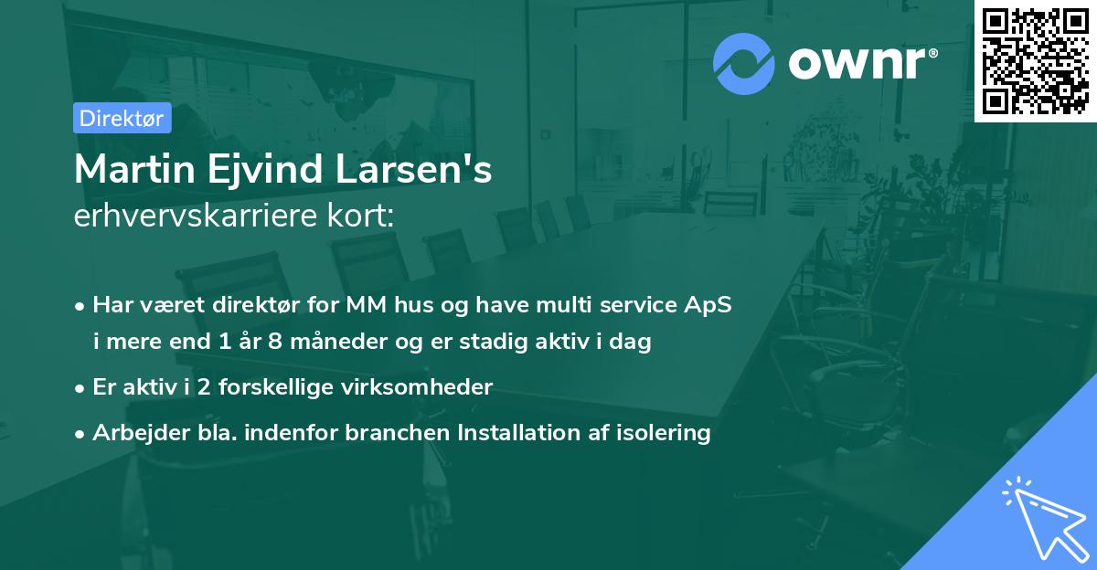 Martin Ejvind Larsen's erhvervskarriere kort