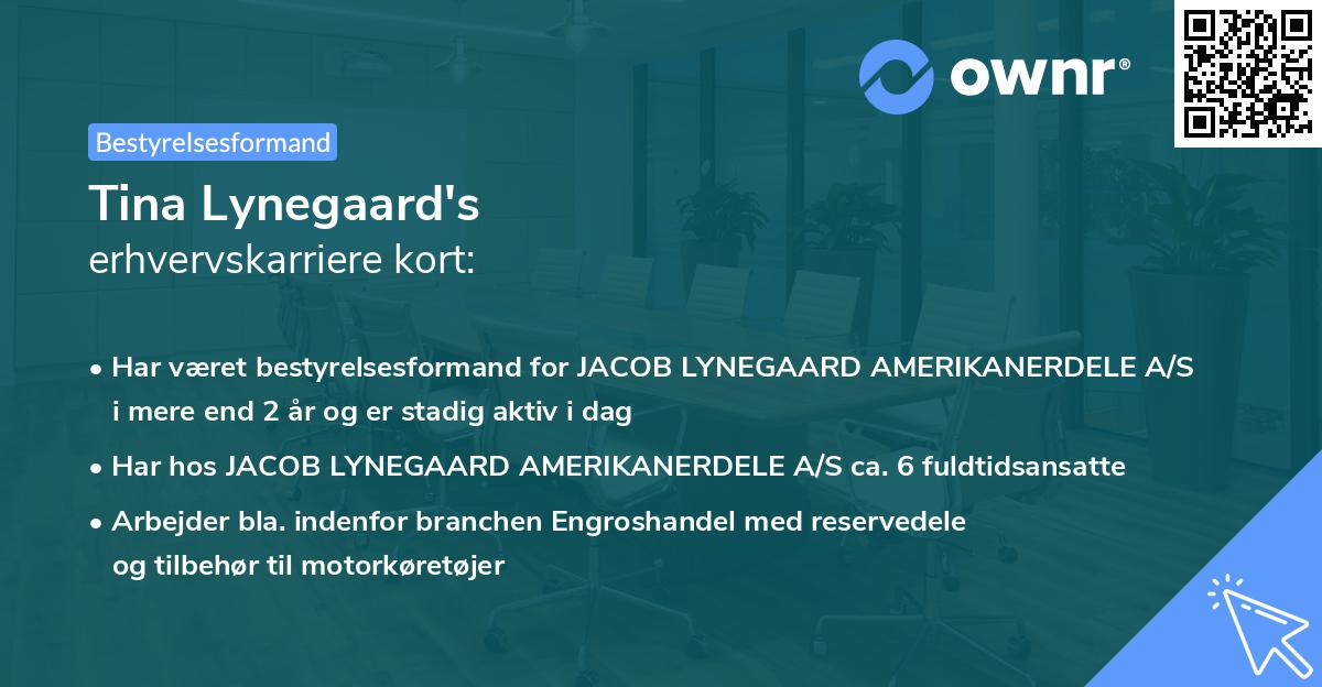 Tina Lynegaard's erhvervskarriere kort
