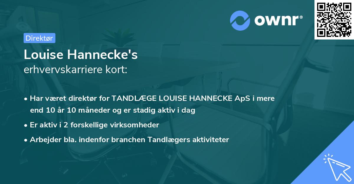 Louise Hannecke's erhvervskarriere kort