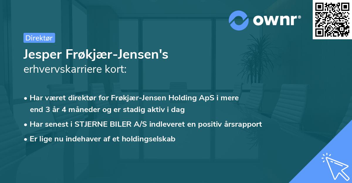 Jesper Frøkjær-Jensen's erhvervskarriere kort