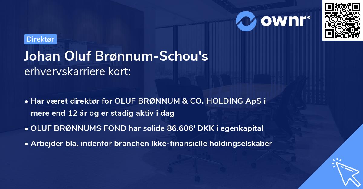 Johan Oluf Brønnum-Schou's erhvervskarriere kort