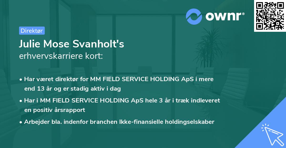 Julie Mose Svanholt's erhvervskarriere kort