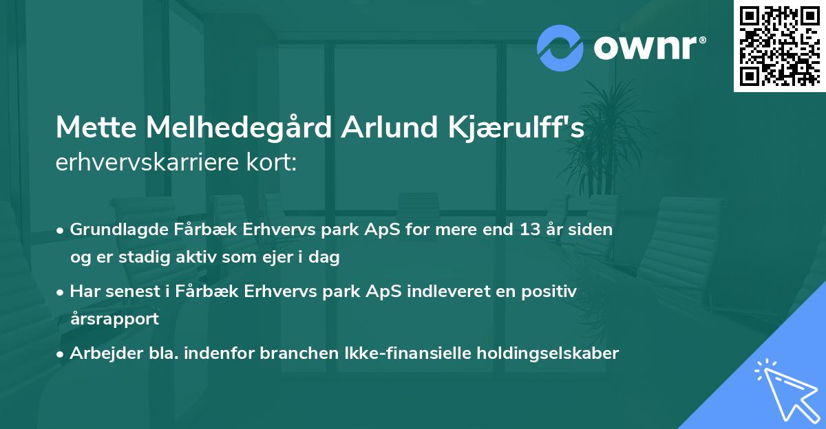 Mette Melhedegård Arlund Kjærulff's erhvervskarriere kort