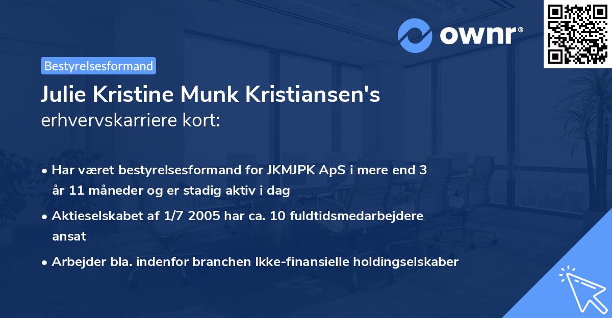 Julie Kristine Munk Kristiansen's erhvervskarriere kort