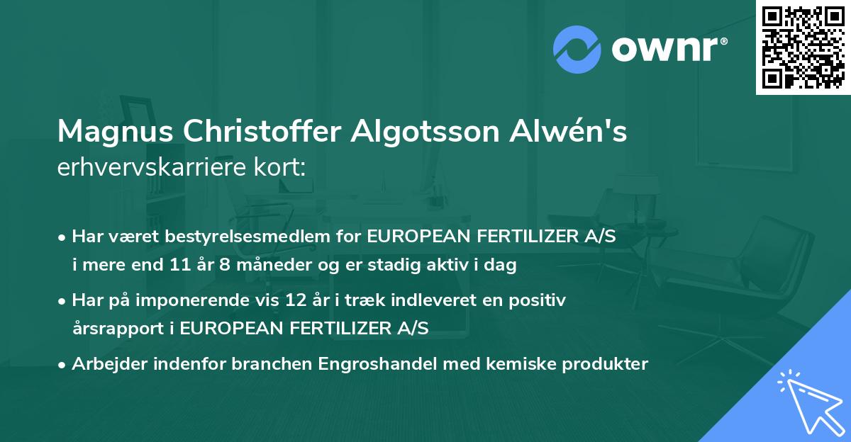 Magnus Christoffer Algotsson Alwén's erhvervskarriere kort